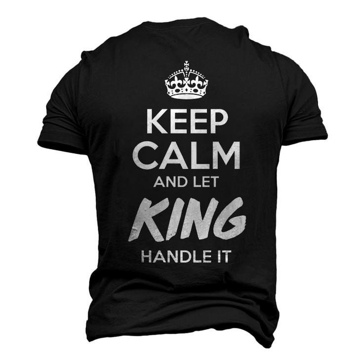 King Name Keep Calm And Let King Handle It Men's 3D T-shirt Back Print
