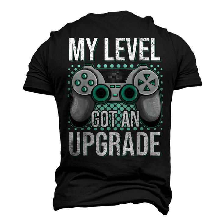 My Level Got An Upgrade Women Men Video Game Gaming Birthday Men's 3D T-shirt Back Print