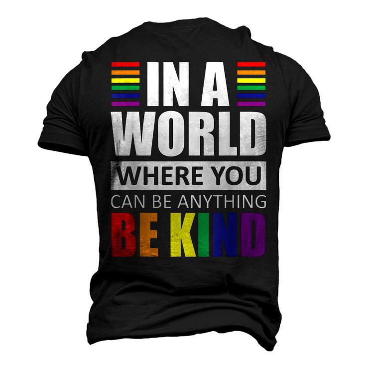 Lgbt Gay Pride In A World Where You Can Be Anything Be Kind V2 Men's 3D T-shirt Back Print