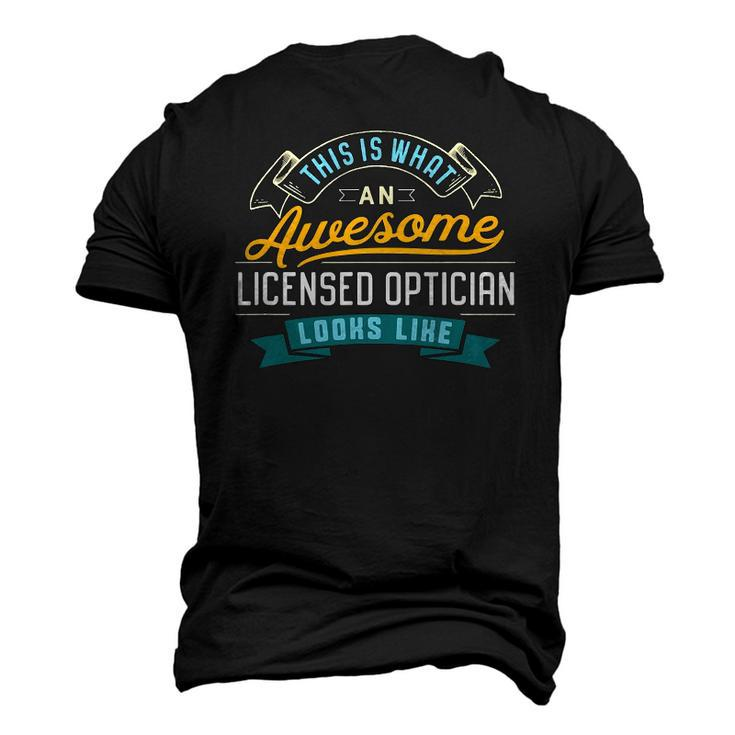 Licensed Optician Awesome Job Occupation Men's 3D T-Shirt Back Print