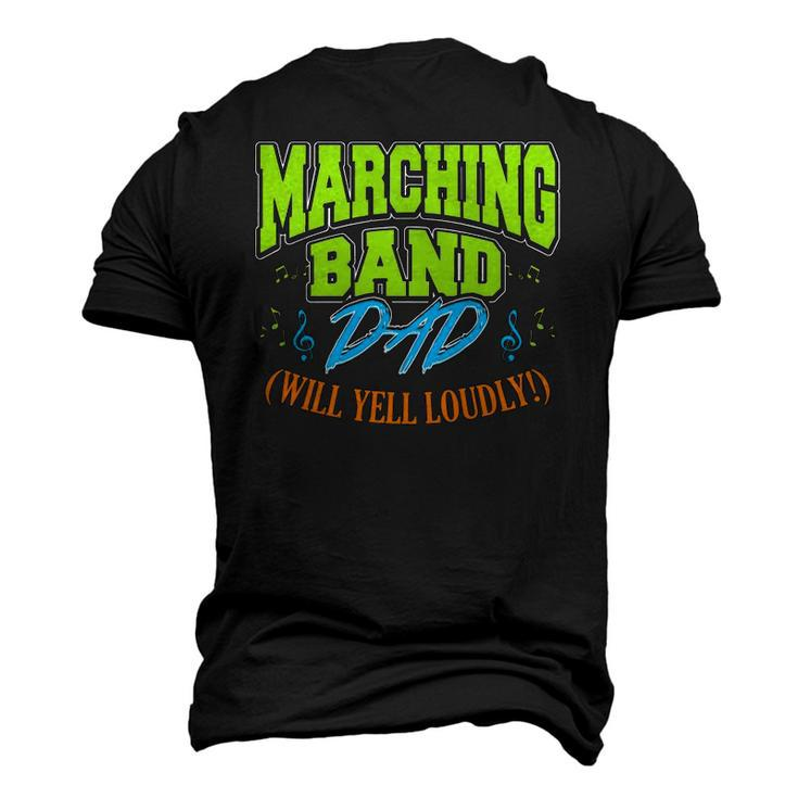 Mens Marching Band Dad Will Yell Loudly Men's 3D T-Shirt Back Print