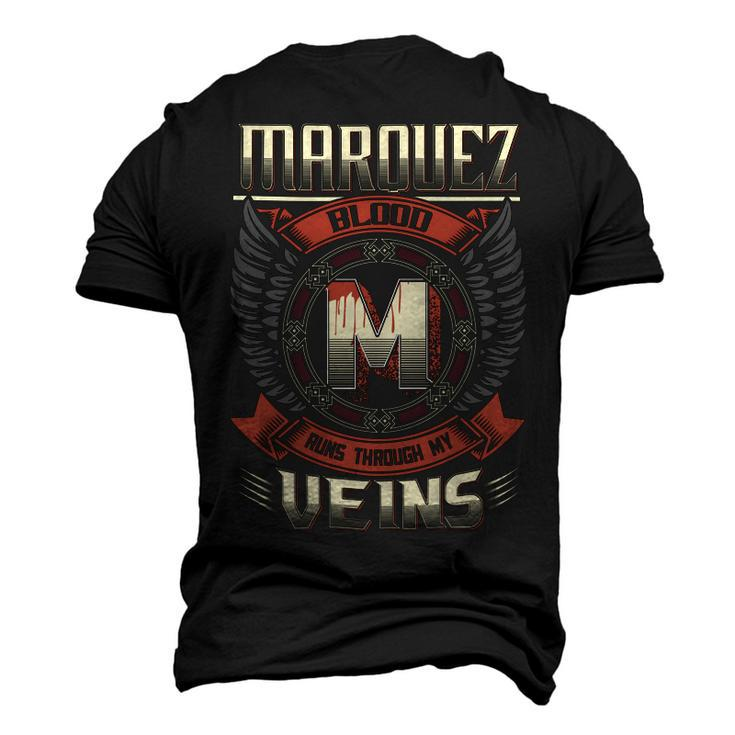 Marquez Blood Run Through My Veins Name V8 Men's 3D T-shirt Back Print