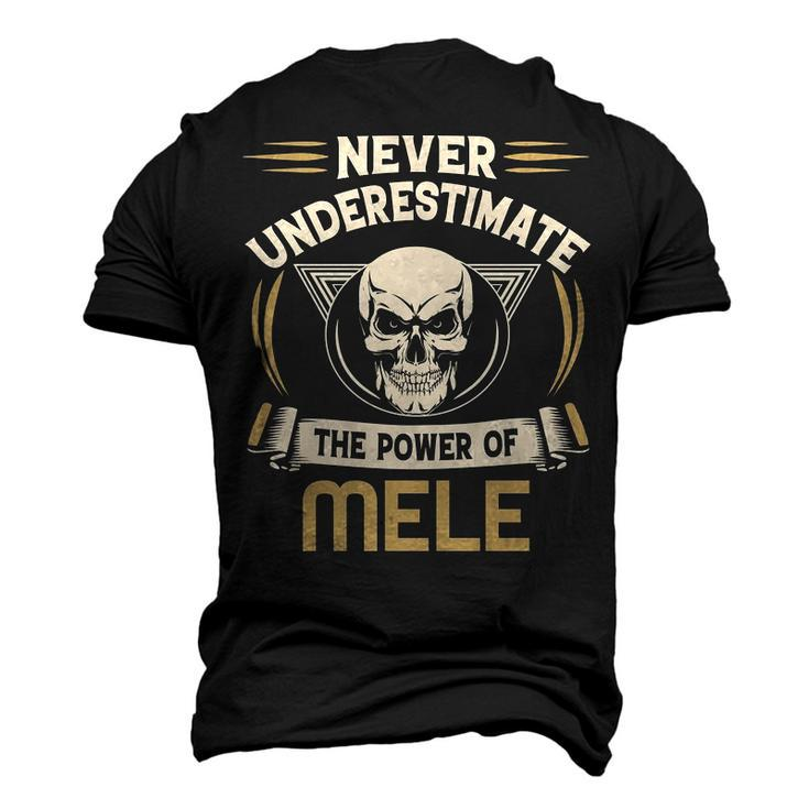 Mele Name Never Underestimate The Power Of Mele Men's 3D T-shirt Back Print