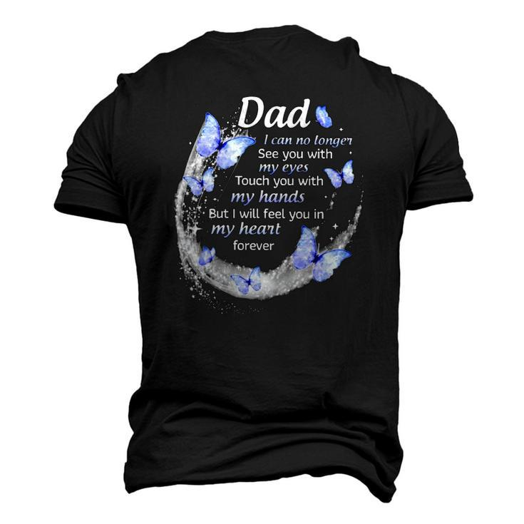 In Memory Of Dad I Will Feel You In My Heart Forever Fathers Day Men's 3D T-Shirt Back Print