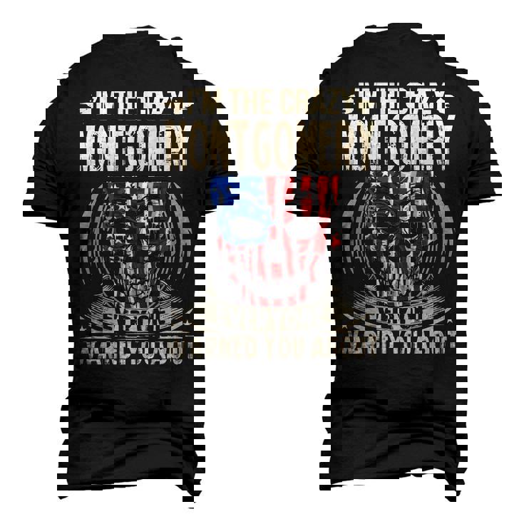 Montgomery Name Im The Crazy Montgomery Men's 3D T-shirt Back Print