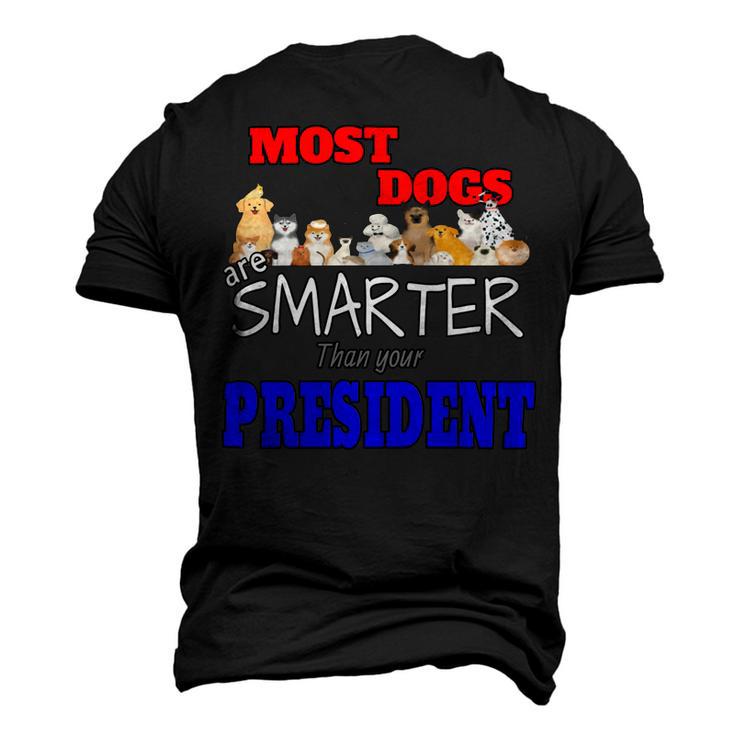 Most Dogs Are Smarter Than Your President Men's 3D Print Graphic Crewneck Short Sleeve T-shirt