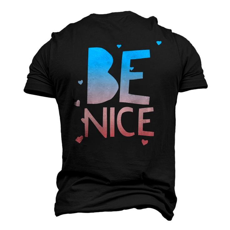 Be Nice Kindness Respect Love Good Vibes Harmony Friendship Men's 3D T-Shirt Back Print