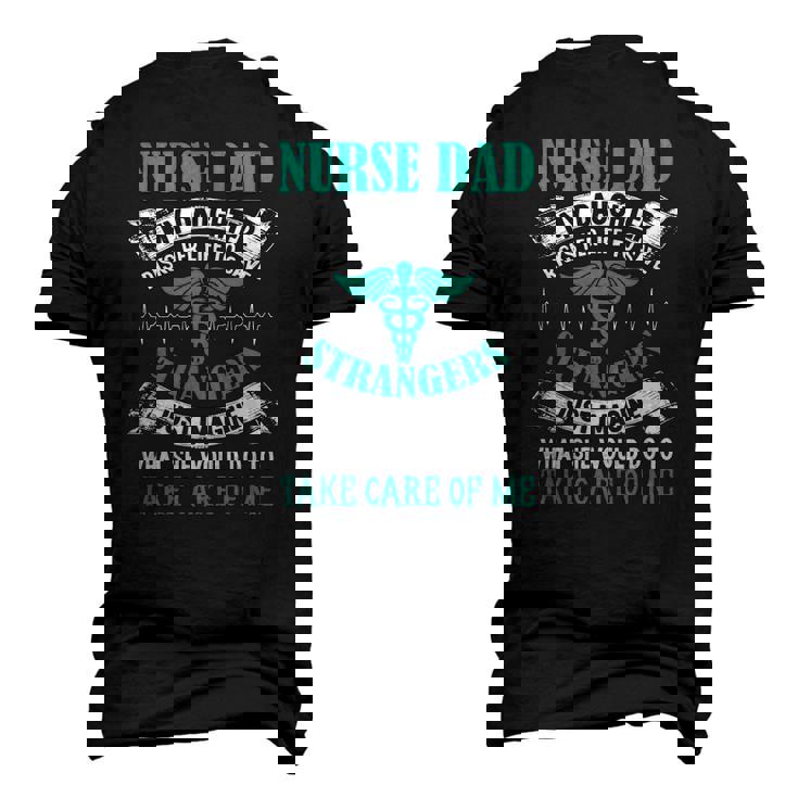 Nurse Dad My Daughter Risks Her Life Fathers Day Men's 3D T-Shirt Back Print
