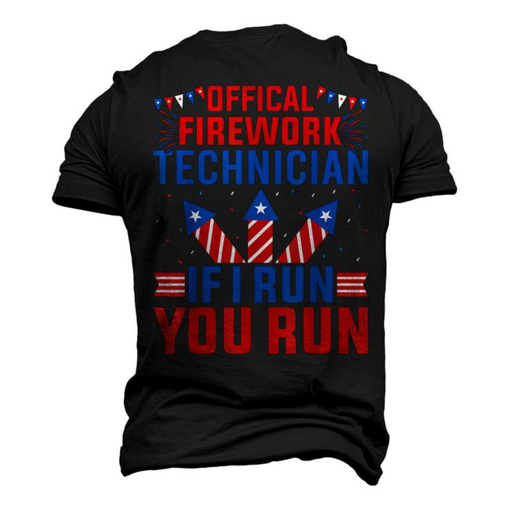 Official Firework Technician If I Run You Run 4Th Of July Men's 3D T-shirt Back Print