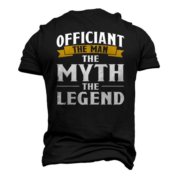 Mens Officiant The Man The Myth The Legend Men's 3D T-Shirt Back Print
