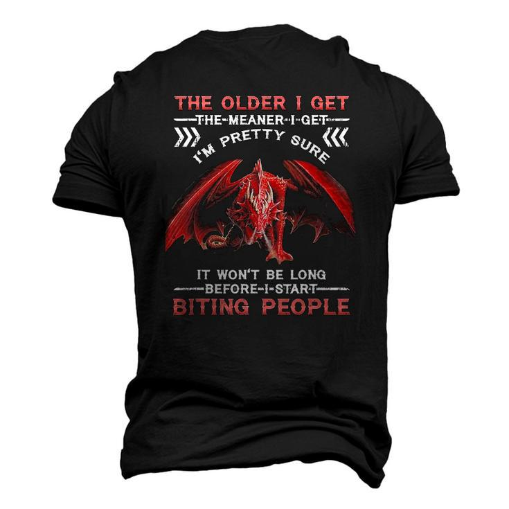 The Older I Get The Meaner I Get Im Pretty Sure Dragon Men's 3D T-Shirt Back Print