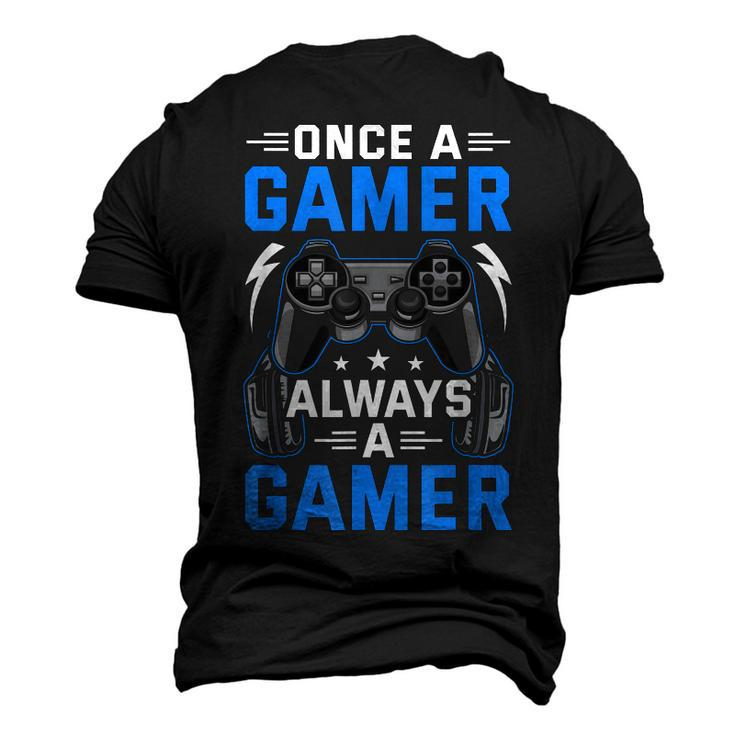 Once A Gamer Always A Gamer Video Gamer Gaming Men's 3D T-shirt Back Print