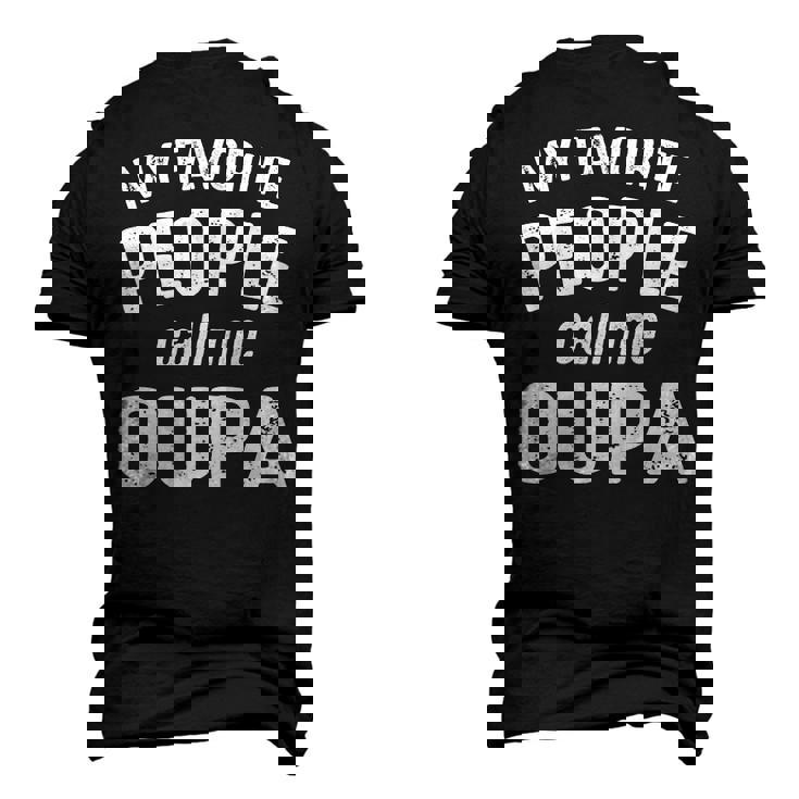 Oupa Grandpa My Favorite People Call Me Oupa Men's 3D T-shirt Back Print