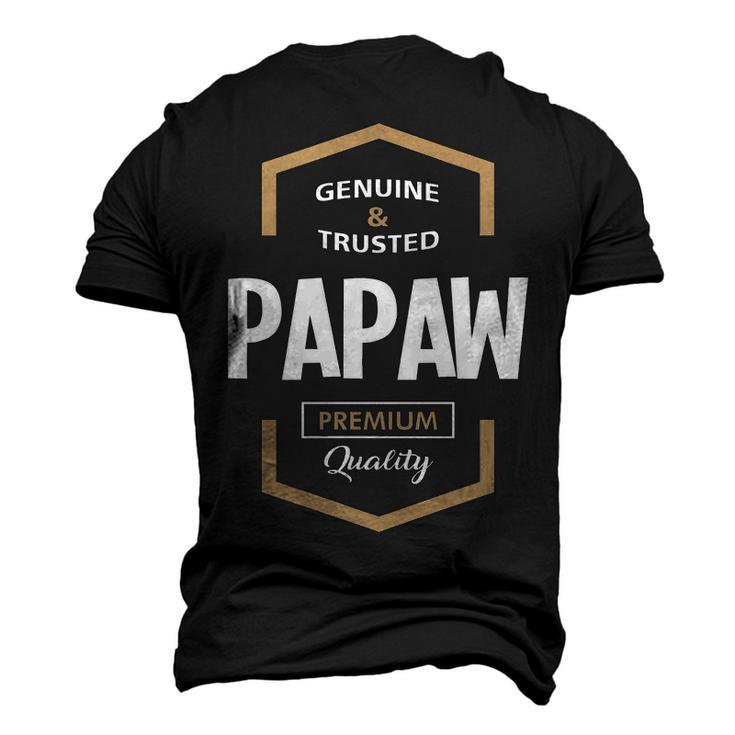 Papaw Grandpa Genuine Trusted Papaw Premium Quality Men's 3D T-shirt Back Print