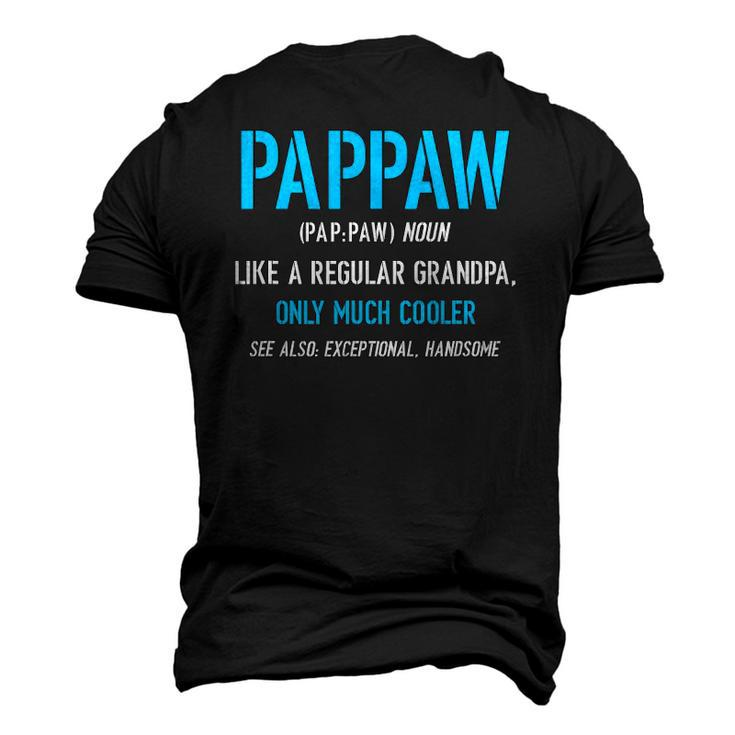 Pappaw Like A Regular Definition Much Cooler Men's 3D T-Shirt Back Print