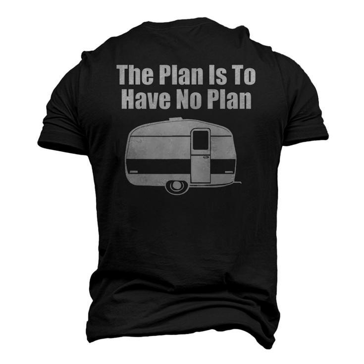 The Plan Is To Have No Plan Camping Men's 3D T-Shirt Back Print