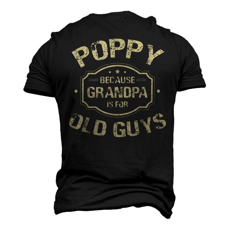 Poppy Because Grandpa Is For Old Guys Men's 3D Print Graphic Crewneck Short Sleeve T-shirt