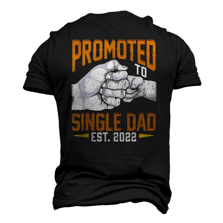 Mens Promoted To Single Dad Est 2022 Fathers Day New Single Dad Men's 3D T-Shirt Back Print
