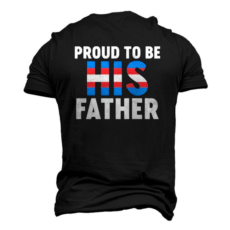 Proud To Be His Father Gender Identity Transgender Men's 3D T-Shirt Back Print
