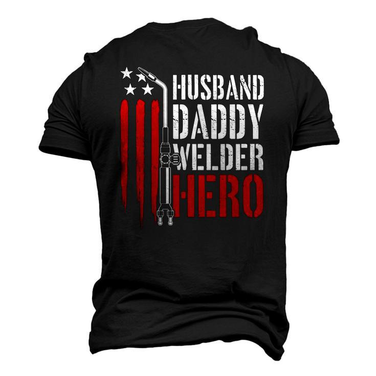 Mens Proud Welding Husband Daddy Welder Hero Weld Fathers Day Men's 3D T-Shirt Back Print