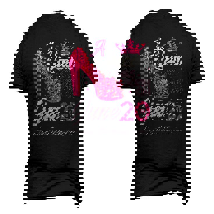 A Queen Was Born On June 20 High Heels June 20Th Birthday Men's 3D T-Shirt Back Print