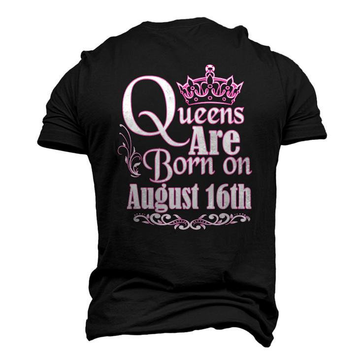 Queens Are Born On August 16Th Birthday Men's 3D T-Shirt Back Print