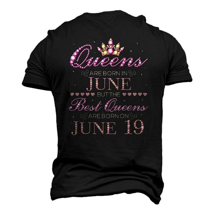 Queens Are Born In June Best Queens Are Born On June 19 Men's 3D T-Shirt Back Print