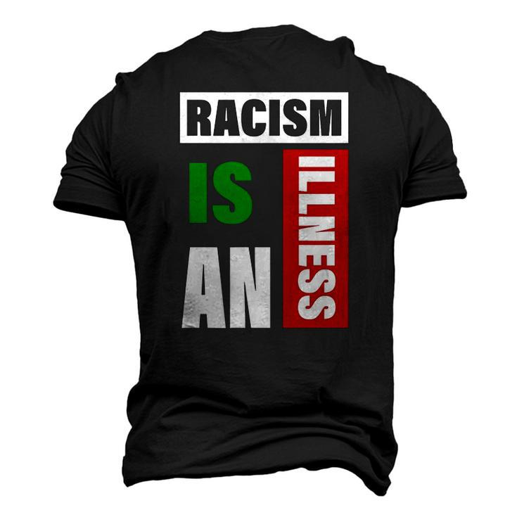 Racism Is An Illness Black Lives Matter Anti Racist Men's 3D T-Shirt Back Print