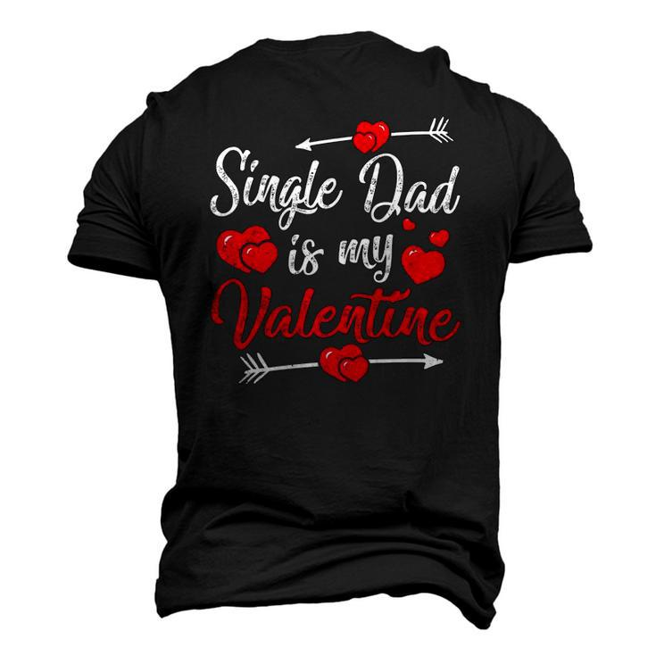 Retro Hearts Single Dad Is My Valentines Day Fathers Day Men's 3D T-Shirt Back Print