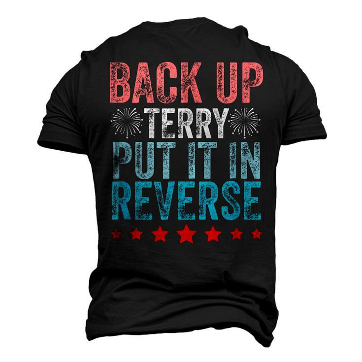 Retro Back Up Terry Put It In Reverse 4Th Of July Fireworks Men's 3D T-Shirt Back Print