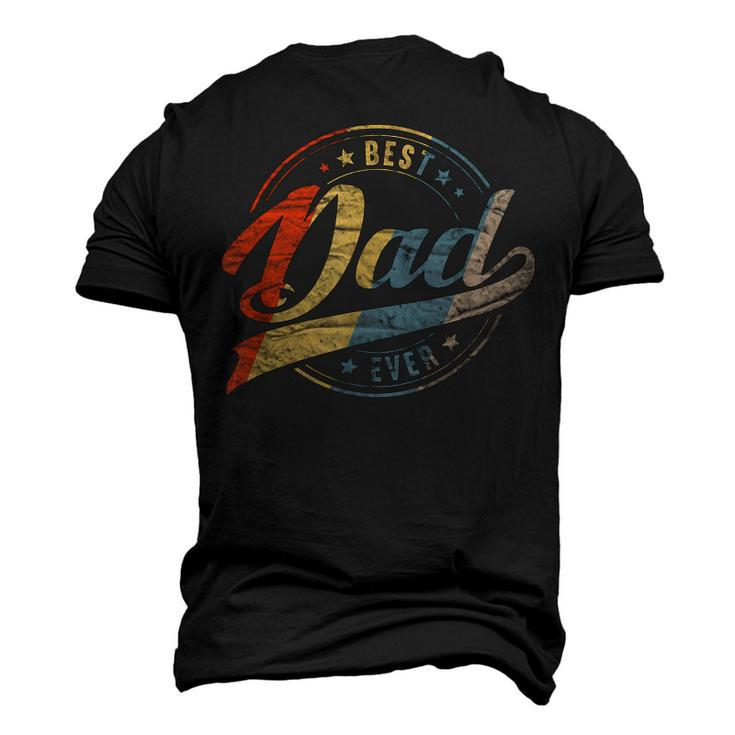 Mens Retro Vintage Best Dad Ever Father Daddy Fathers Day Men's 3D T-Shirt Back Print