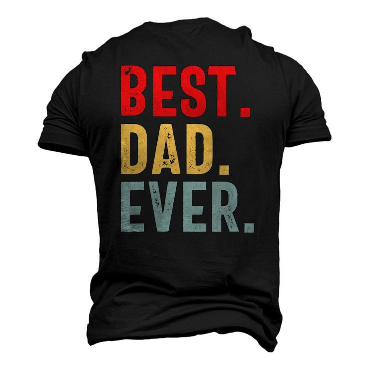 Mens Retro Vintage Best Dad Ever Fathers Day Men's 3D T-Shirt Back Print