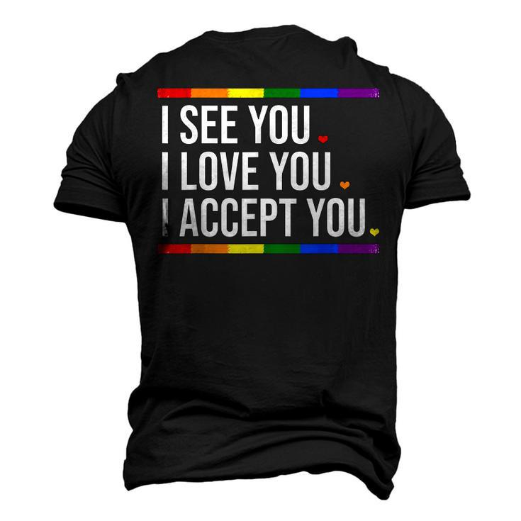 I See You I Love You I Accept You - Lgbt Pride Rainbow Gay Men's 3D T-shirt Back Print