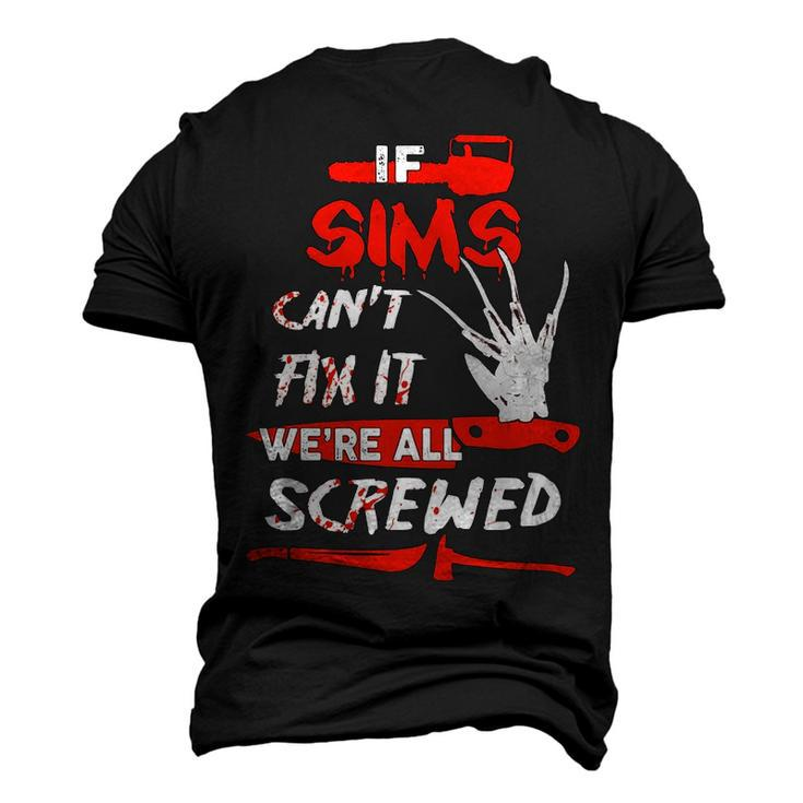 Sims Name Halloween Horror If Sims Cant Fix It Were All Screwed Men's 3D T-shirt Back Print