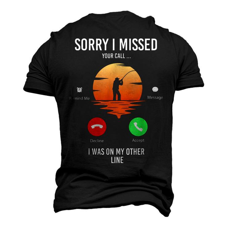 Sorry I Missed Your Call Was On Other Line Men Fishing V2 Men's 3D T-shirt Back Print