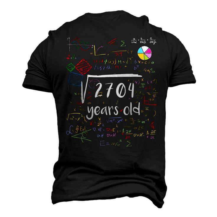 Square Root Of 2704 52Nd Birthday 52 Years Old Math B-Day Men's 3D T-shirt Back Print