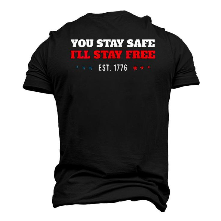 Womens You Stay Safe Ill Stay Free Freedom 1776 V-Neck Men's 3D T-Shirt Back Print