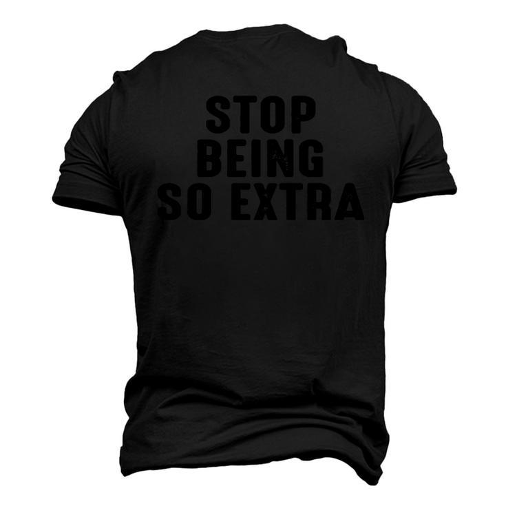 Stop Being So Extra  Men's 3D Print Graphic Crewneck Short Sleeve T-shirt