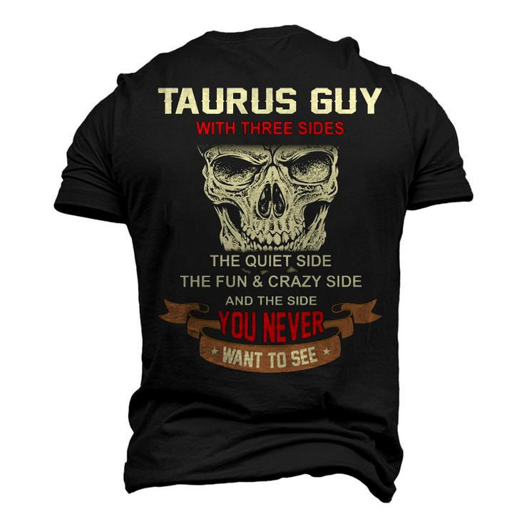 Taurus Guy I Have 3 Sides Taurus Guy Birthday Men's 3D T-shirt Back Print