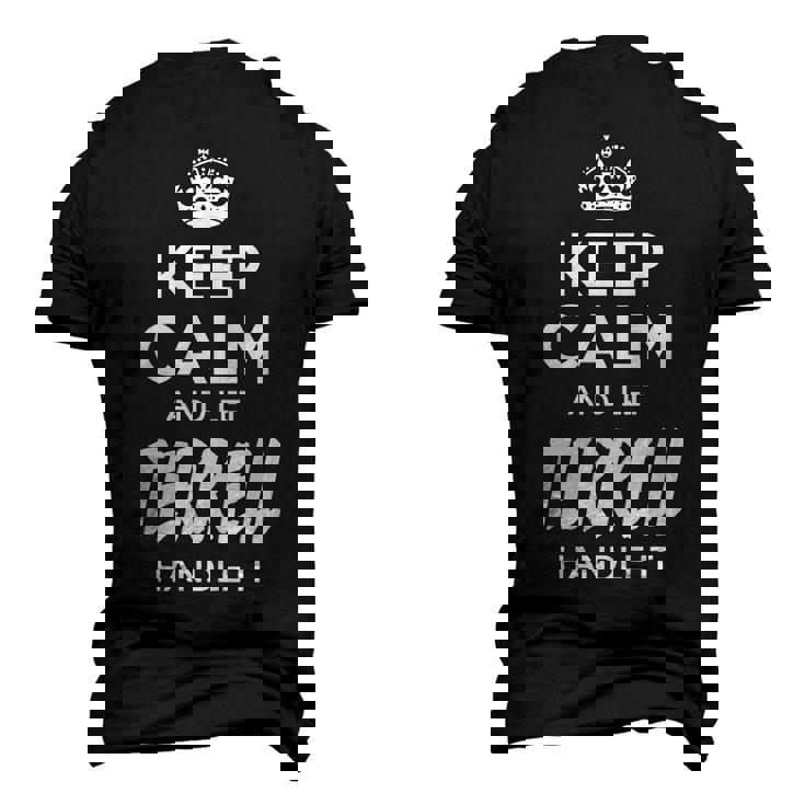 Terrell Name Keep Calm And Let Terrell Handle It Men's 3D T-shirt Back Print