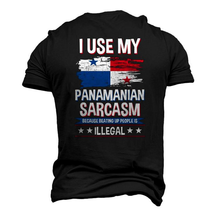 I Use My Panamanian Sarcasm Panamanian Men's 3D T-Shirt Back Print