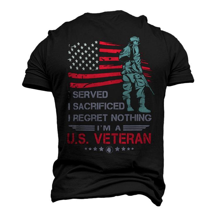 Veteran I Served I Sacrificed I Regret Nothing Im A Us Veteran 250 Navy Soldier Army Military Men's 3D Print Graphic Crewneck Short Sleeve T-shirt