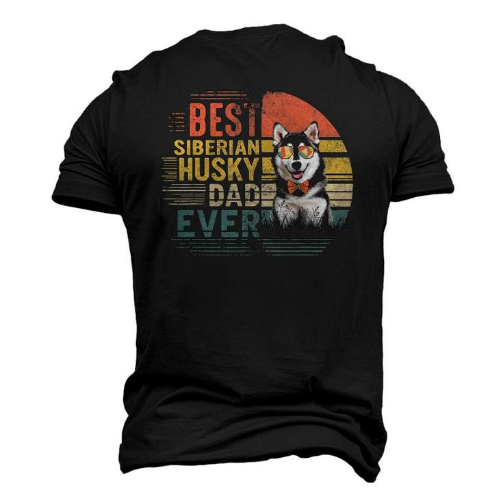 Vintage Fathers Day Retro Best Siberian Husky Dad Ever Men's 3D T-Shirt Back Print