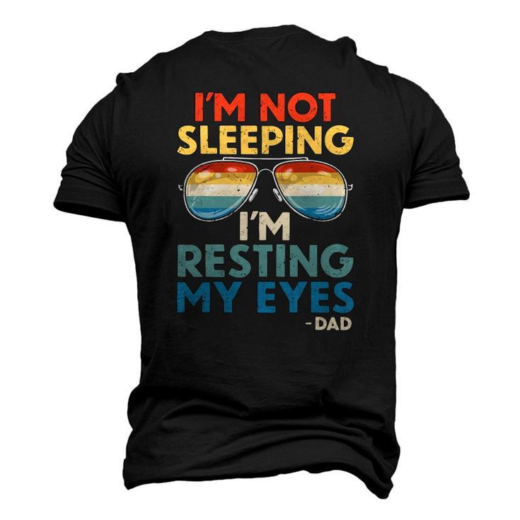Mens Vintage Im Not Sleeping Im Just Resting My Eyes Proud Dad Men's 3D T-Shirt Back Print