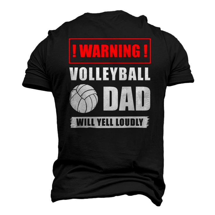 Warning Volleyball Dad Will Yell Loudly Volleyball-Player Men's 3D T-Shirt Back Print