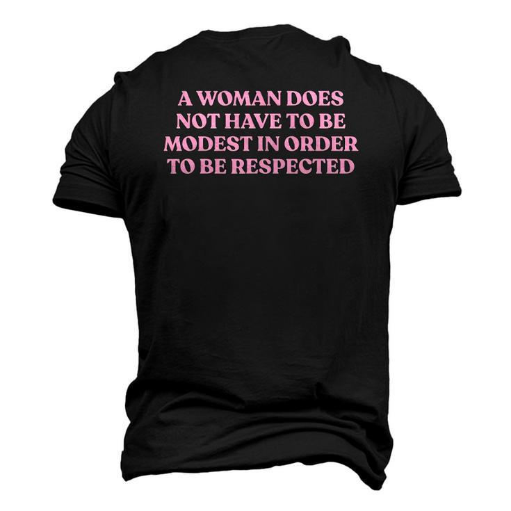 A Woman Does Not Have To Be Modest In Order To Be Respected Men's 3D T-Shirt Back Print