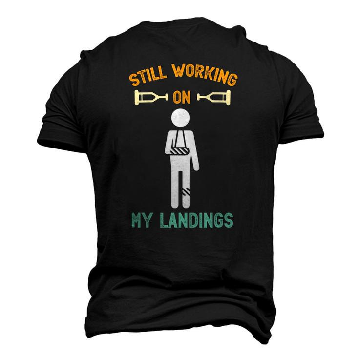Still Working On My Landings Broken Leg Men's 3D T-Shirt Back Print
