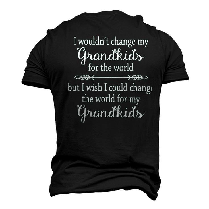 Wouldnt Change My Grandkids For The World Creative 2022 Men's 3D T-shirt Back Print