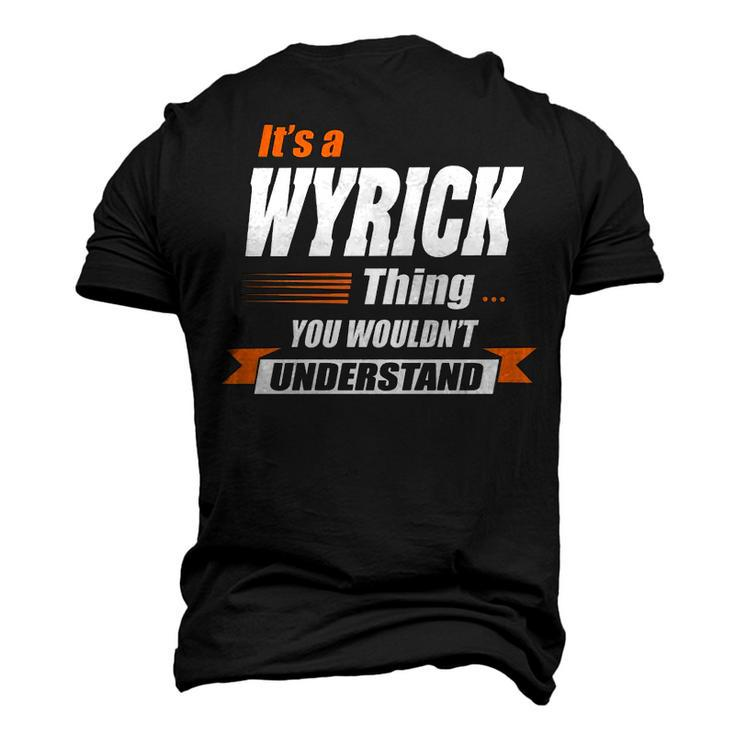 Wyrick Name Its A Wyrick Thing Men's 3D T-shirt Back Print