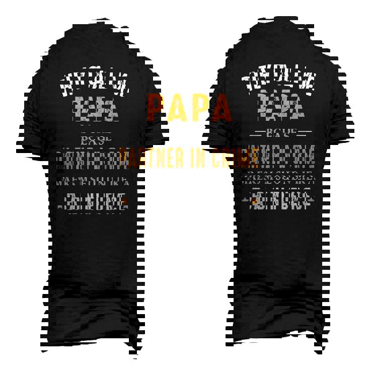 They Call Me Papa Because Partner In Crime Men's 3D T-Shirt Back Print